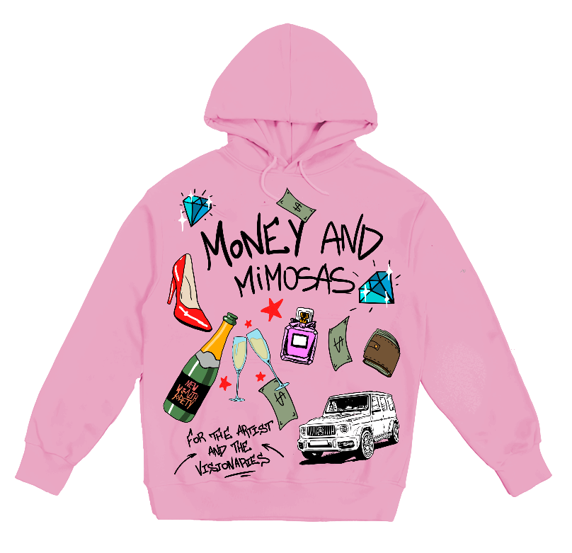 Money and Mimosas pink hoodie